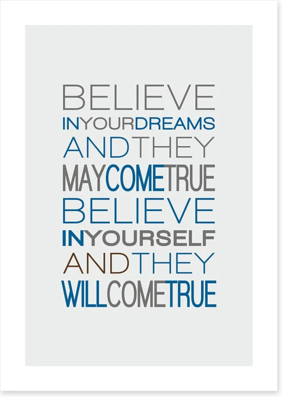 Believe in your dreams - Image 2