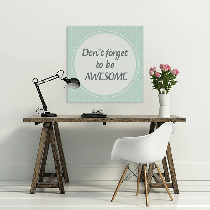 Don't forget to be awesome - Image 3