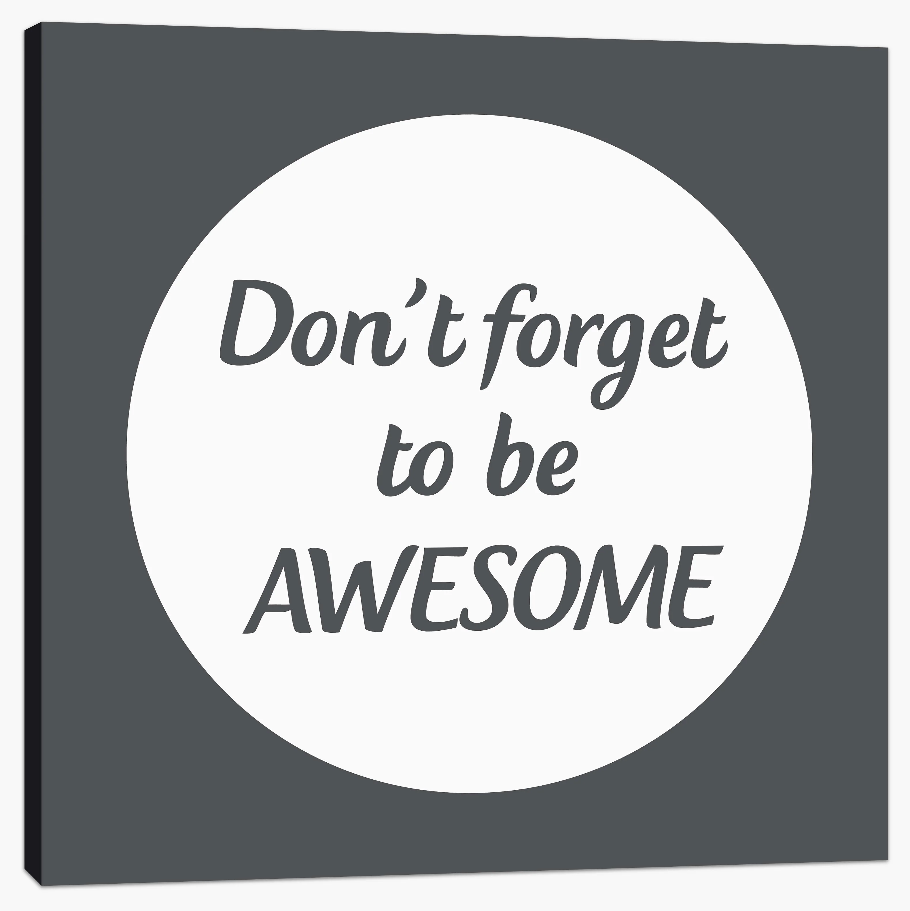 Don't forget to be awesome - Image 2